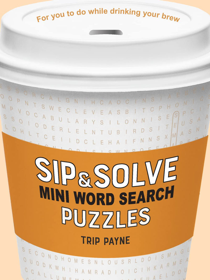 Sip & Solve Mini Word Search Puzzles (Sip & Solve® Series)