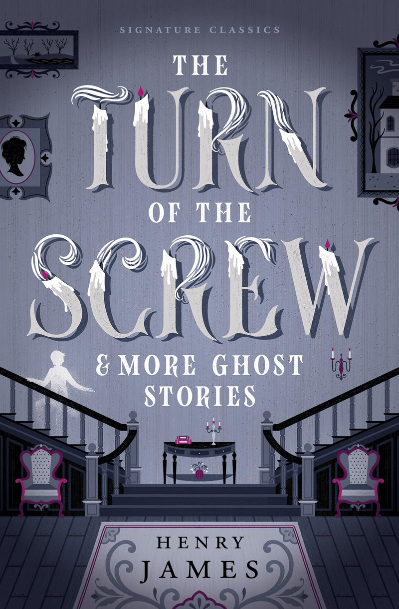 The Turn of the Screw & More Ghost Stories (Children's Signature Editions)