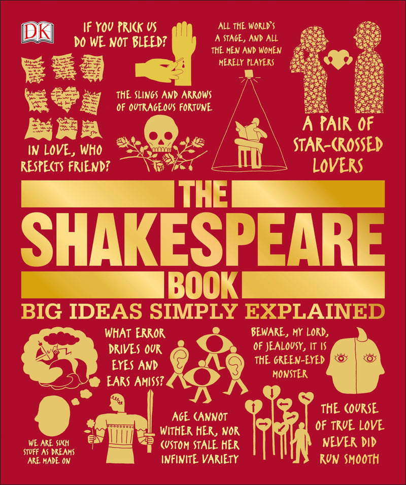 The Shakespeare Book: Big Ideas Simply Explained (DK Big Ideas)