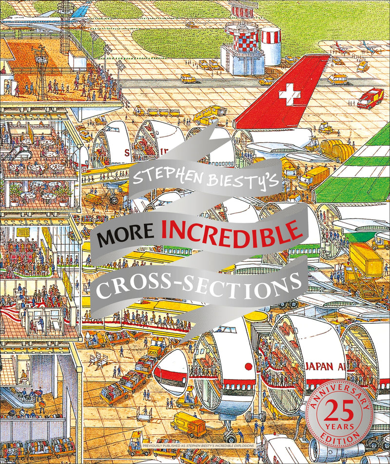 Stephen Biesty's More Incredible Cross-sections (DK Stephen Biesty Cross-Sections)