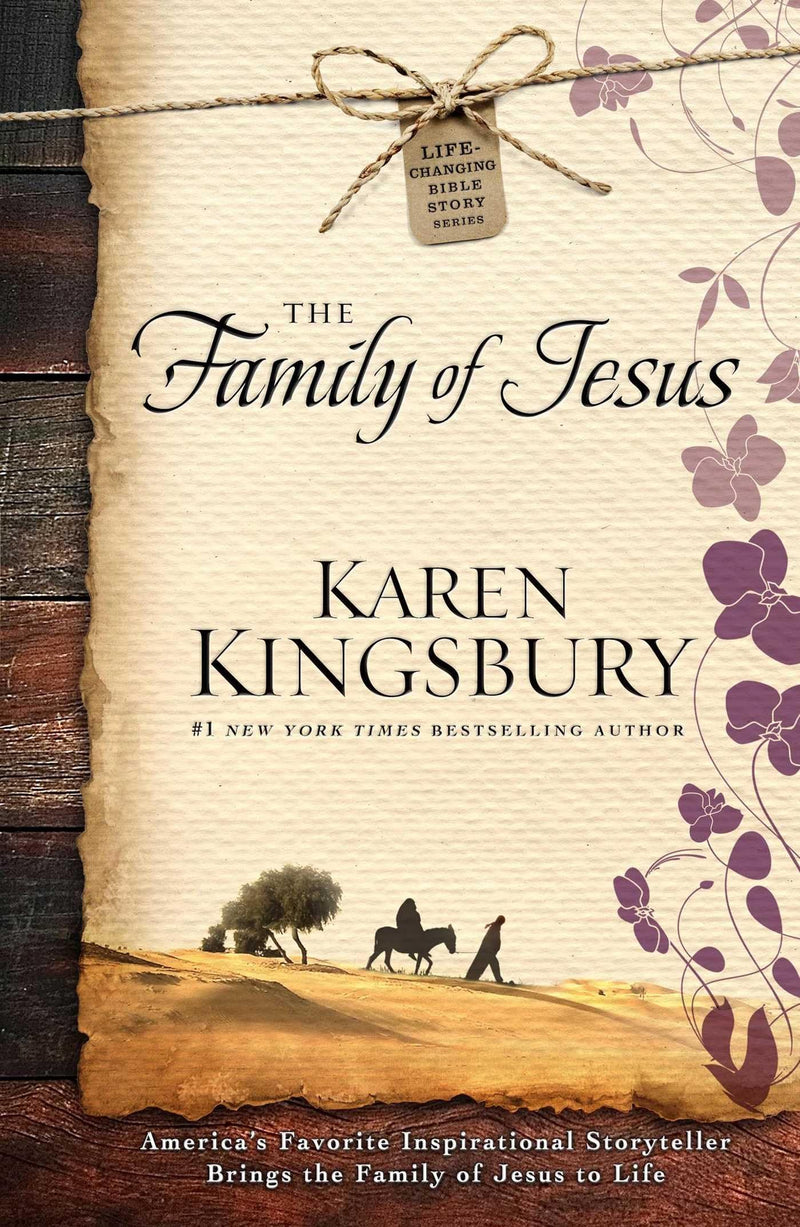 The Family of Jesus (Life-Changing Bible Story Series)