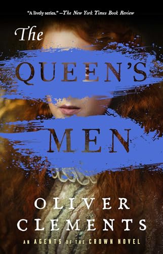 The Queen's Men: A Novel (2) (An Agents of the Crown Novel)