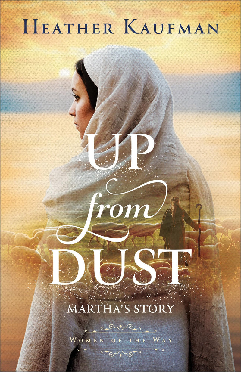 Up from Dust: Martha's Story (Women of the Way)