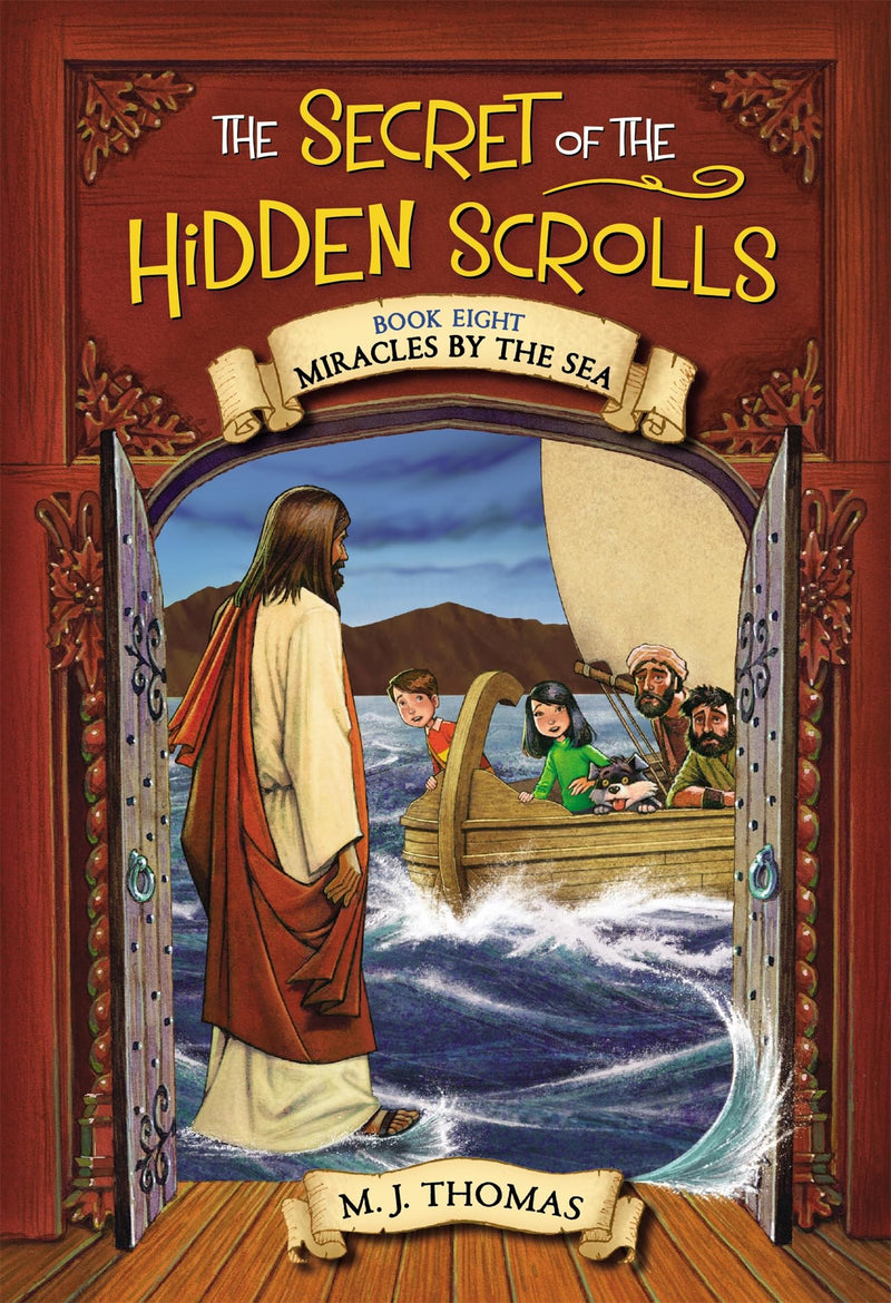 The Secret of the Hidden Scrolls: Miracles by the Sea, Book 8 (The Secret of the Hidden Scrolls, 8)