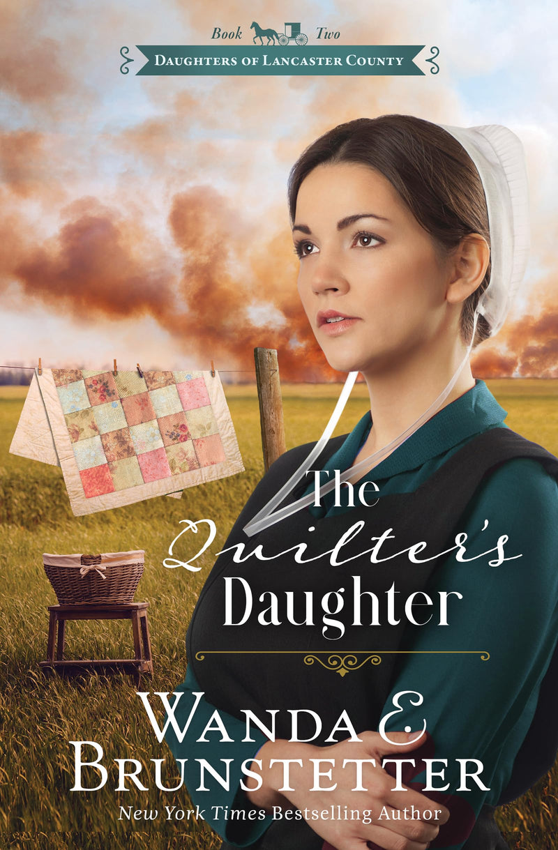 The Quilter's Daughter: Volume 2 (Daughters of Lancaster County) (Daughters of Lancaster County, 2)