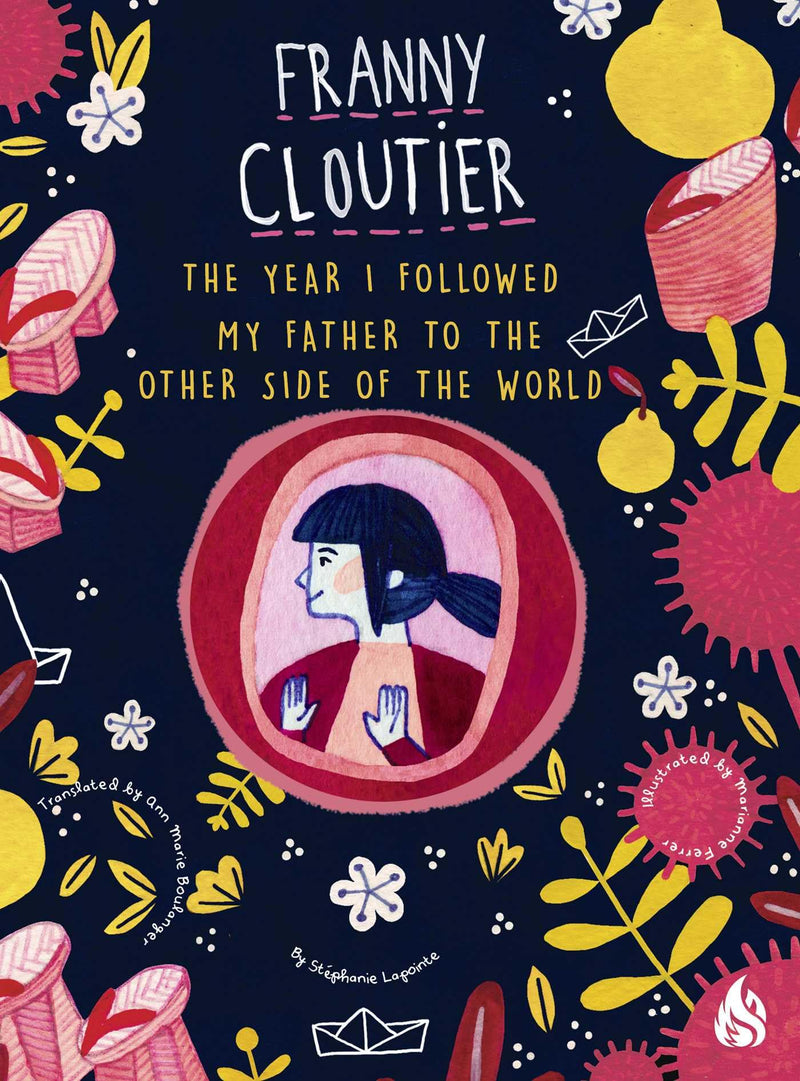 The Year I Followed My Father to the Other Side of the World (2) (Franny Cloutier)
