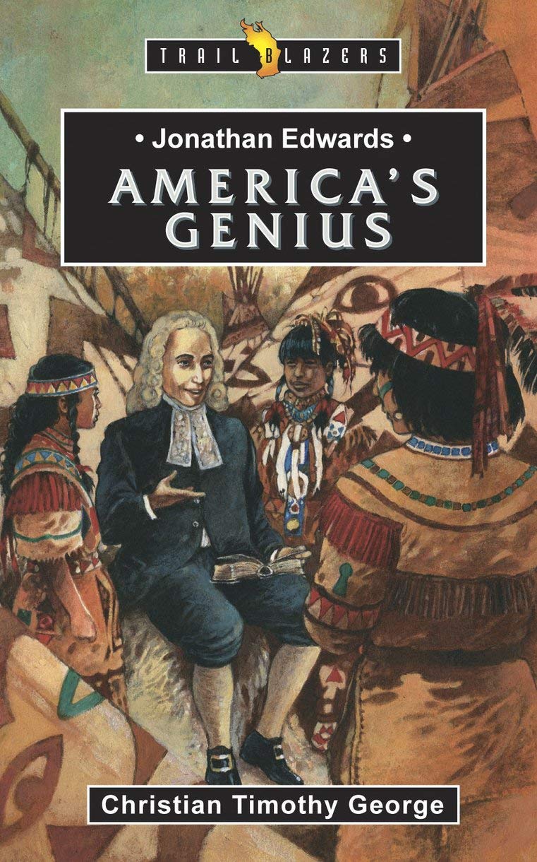 Jonathan Edwards: America's Genius (Trail Blazers)