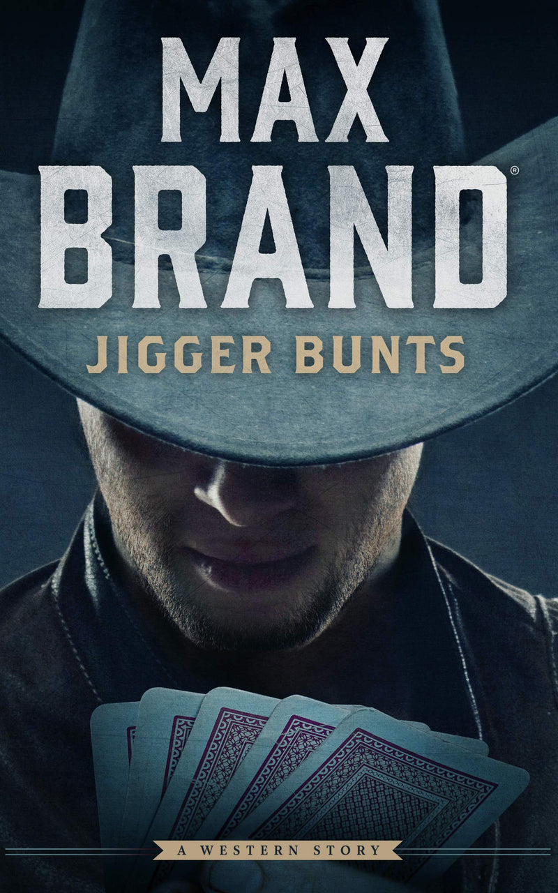 Jigger Bunts: A Western Story