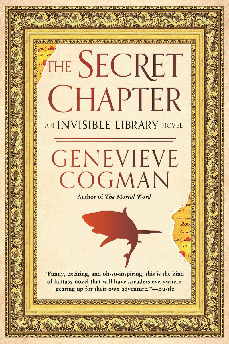 The Secret Chapter (The Invisible Library Novel)