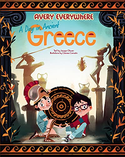 A Day in Ancient Greece (Avery Everywhere)