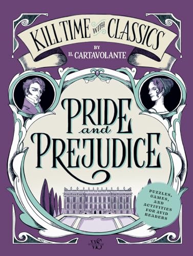 Pride and Prejudice: Puzzles, Games, and Activities for Literary Enthusiasts (Novel Escapades)