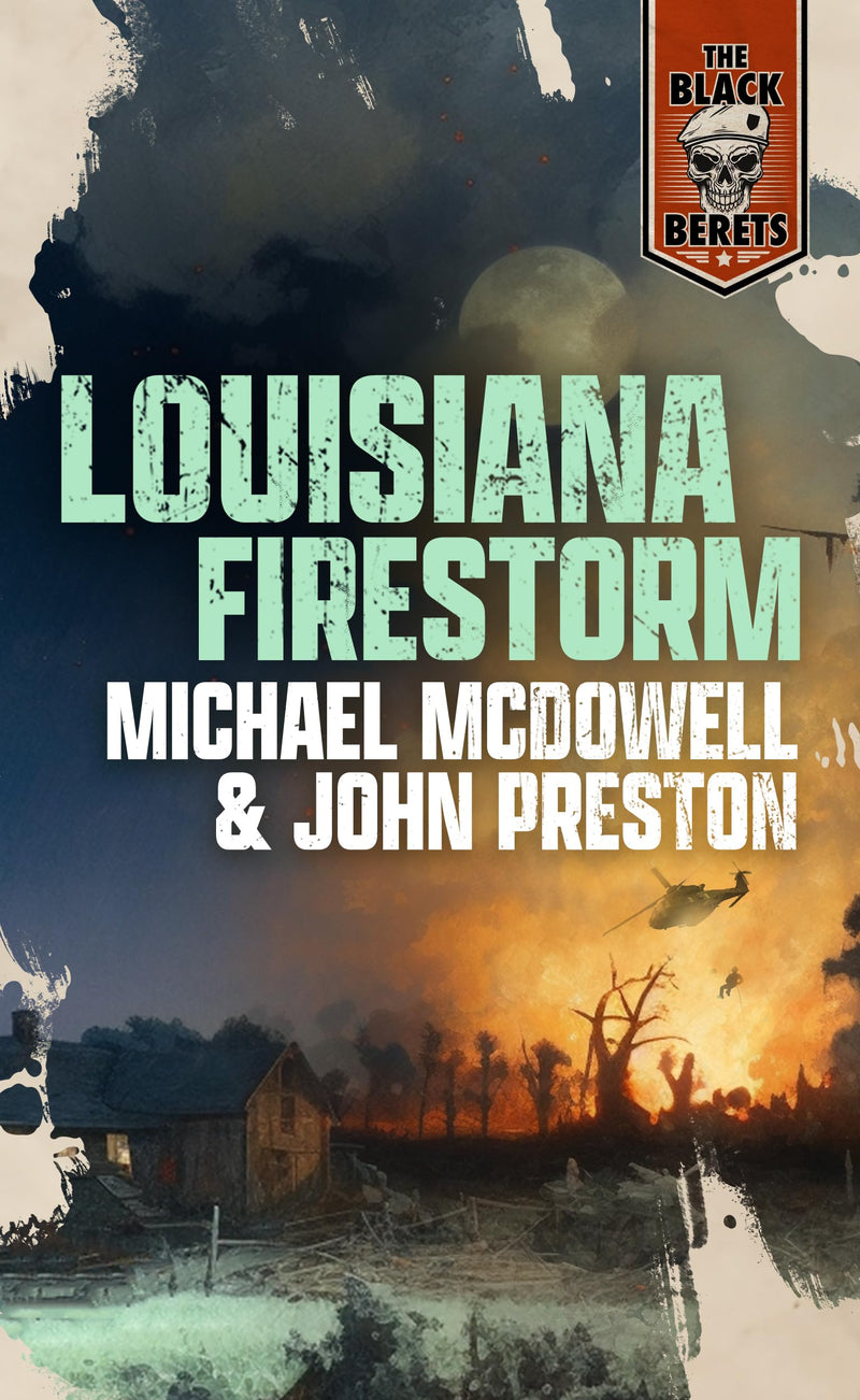Louisiana Firestorm (The Black Berets)