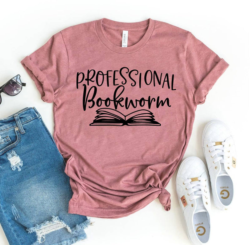 Professional Bookworm T-shirt - Bella Canvas