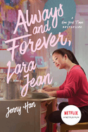 Always and Forever (To All the Boys I've Loved Before, 3)