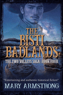 The Bisti Badlands (The Two Valleys Saga, 4)