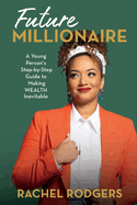 Future Millionaires: Get a Jumpstart on Your Financial Success (Blink)