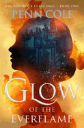Glow of the Everflame (Kindred's Curse Saga, 2)