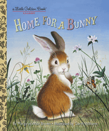 Home for a Bunny  (Little Golden Book)