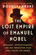 Lost Empire Of Emanuel Nobel