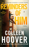 Reminders of Him: A Novel
