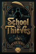 The School for Thieves (School of Thieves, 1)