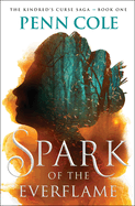 Spark of the Everflame (Kindred’s Curse Saga, 1)