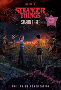 Stranger Things: The Junior Novelization (Season 3)