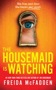 The Housemaid Is Watching