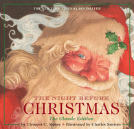 The Night Before Christmas Hardcover The Classic Edition (The New York Times Bestseller)
