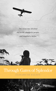 Through Gates of Splendor