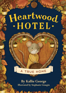 A True Home (Heartwood Hotel, 1)