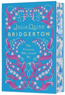 The Viscount Who Loved Me (Bridgertons, 2) Deluxe Collector's Edition