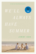We'll Always Have Summer Media Tie-In (The Summer I Turned Pretty, 3)