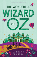The Wonderful Wizard of Oz (Children's Signature Editions)