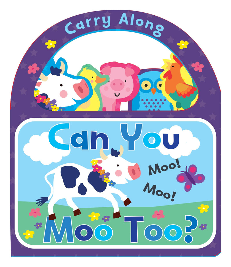 Carry Along You Can Moo Too (Board Book)