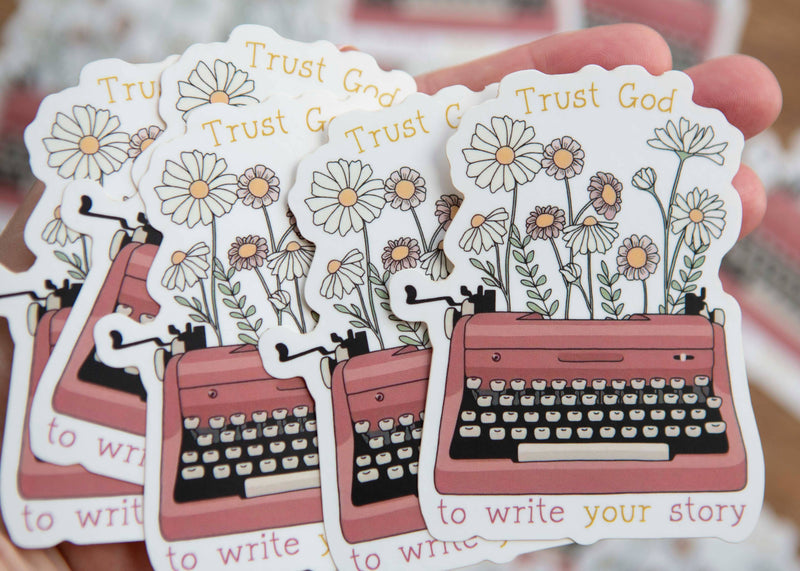 Trust God to Write Your Story Christian Sticker