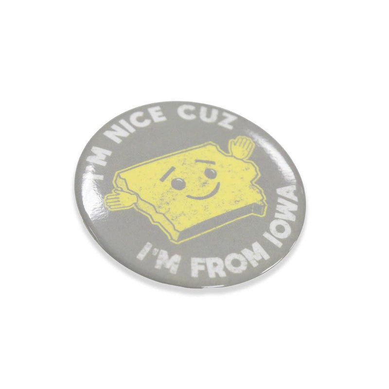 I'm Nice Cuz I'm From Iowa Sticker